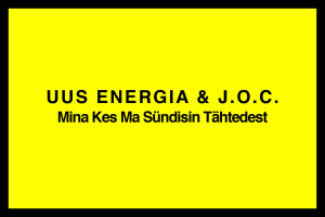 Värske J.O.C. ja Uus Energia "Mina Kes Ma Sündisin Tähtedest"