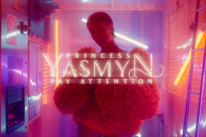 YASMYN "Pay Attention" muusikavideo